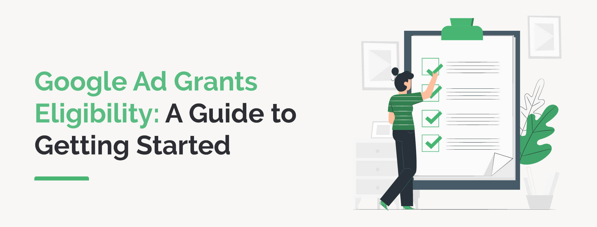 Learn how to determine your Google Grants eligibility and get started with the program.