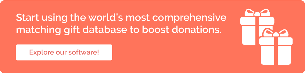 Learn more about our comprehensive corporate giving database, so you can receive more matching gifts and volunteer grants.