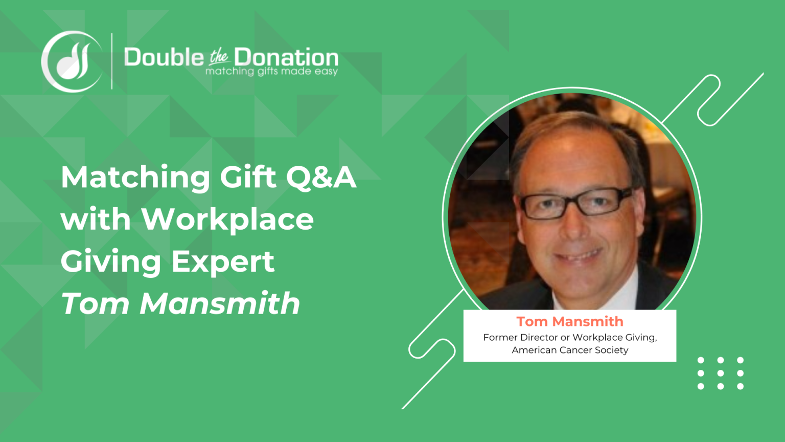 Matching Gift Q&A with Workplace Giving Expert Tom Mansmith