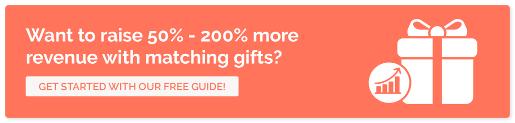 Download our free matching gifts guide to learn how to boost your nonprofit’s fundraising revenue.