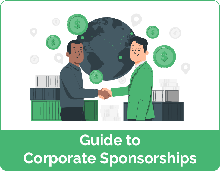 Guide to Corporate Sponsorships Guide to Corporate Sponsorships