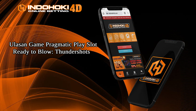 Ulasan Game Pragmatic Play Slot Ready to Blow: Thundershots