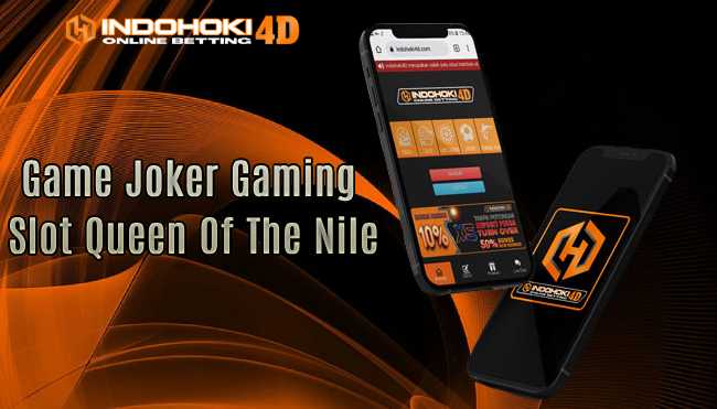 Game Joker Gaming Slot Queen Of The Nile